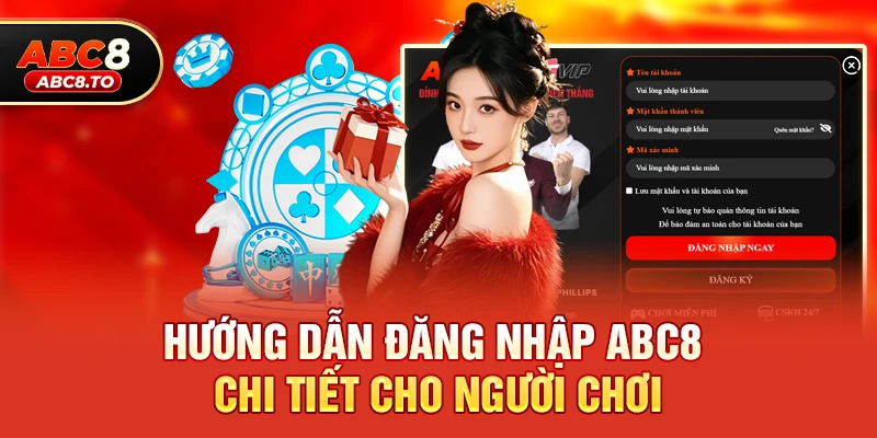 Hướng dẫn Đăng nhập abc8 chi tiết cho người chơi