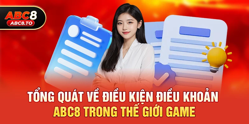 Tổng quát về Điều kiện điều khoản abc8